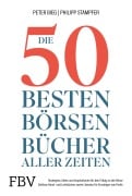 Cover-Bild zum Titel 'Die 50 besten Börsenbücher aller Zeiten' von 'Peter-Matthias Bieg, Philipp Stampfer'