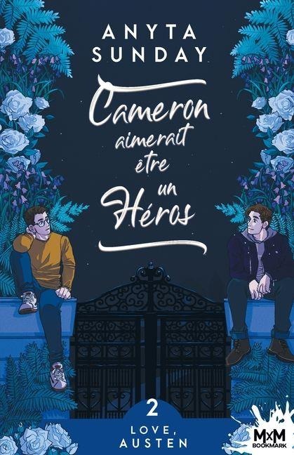 Cameron aimerait être un héros - Anyta Sunday
