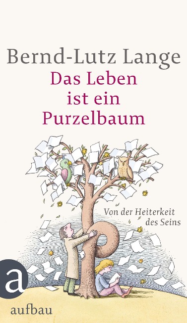 Das Leben ist ein Purzelbaum - Bernd-Lutz Lange