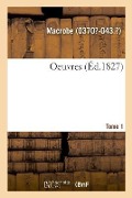 Cover-Bild zum Titel 'Oeuvres. Tome 1' von 'Macrobe'