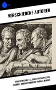 Cover-Bild zum Titel 'Staatstheorie: Klassiker von Platon, Cicero, Machiavelli und Thomas Morus' von 'Niccolò Machiavelli, Marcus Tullius Cicero, Platon, Thomas Morus'