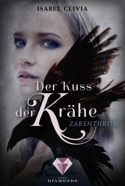 Der Kuss der Krähe 1: Zarenthron - Isabel Clivia