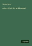 Cover-Bild zum Titel 'Lohnpolitik in der Nachkriegszeit' von 'Theodor Brauer'