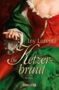 Cover-Bild zum Titel 'Die Ketzerbraut' von 'Iny Lorentz'