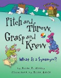 Pitch and Throw, Grasp and Know - Brian P Cleary