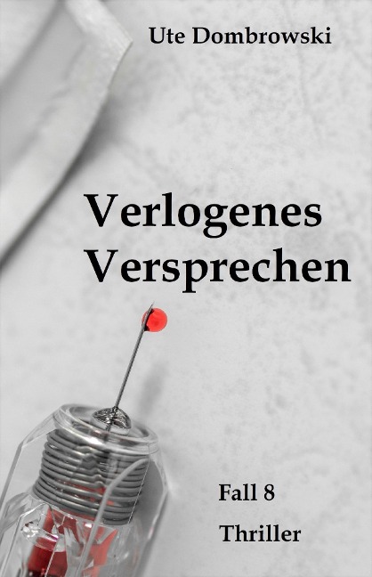 Verlogenes Versprechen - Ute Dombrowski