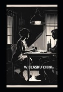 W blasku cieni - Angelika Lasek