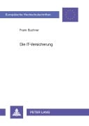 Cover-Bild zum Titel 'Die IT-Versicherung' von 'Frank Buchner'