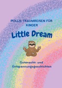 Cover-Bild zum Titel 'Pollis Traumreisen für Kinder' von 'Sandra Polli-Holstein'