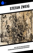 Cover-Bild zum Titel 'Das Leben der einflussreichsten Persönlichkeiten der Menschheitsgeschichte' von 'Stéphane Zweig'