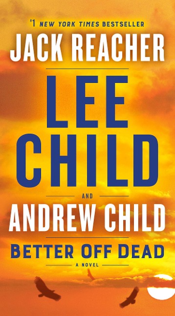 Better Off Dead - Lee Child, Andrew Child
