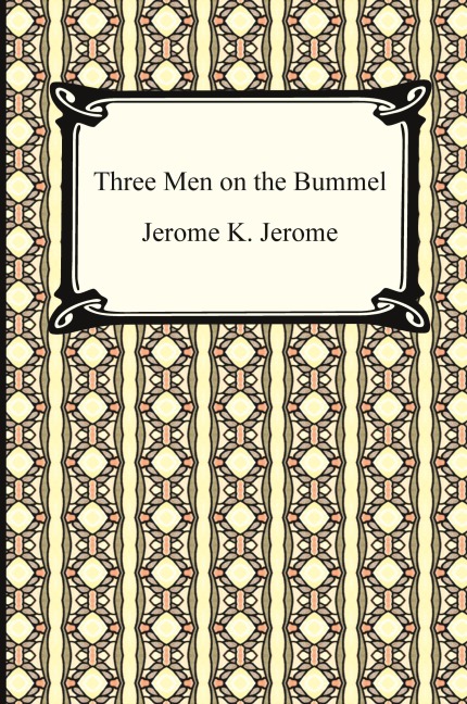 Three Men on the Bummel - Jerome K. Jerome