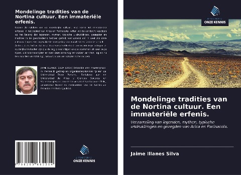 Mondelinge tradities van de Nortina cultuur. Een immateriële erfenis. - Jaime Illanes Silva