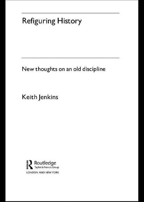 Refiguring History - Keith Jenkins