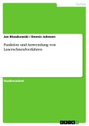 Cover-Bild zum Titel 'Funktion und Anwendung von Laserschneidverfahren' von 'Jan Blaszkowski, Dennis Johnsen'