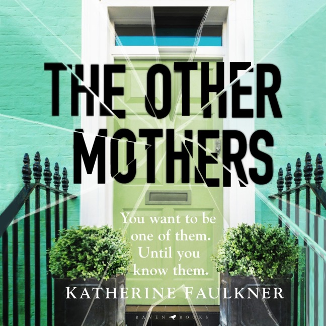 The Other Mothers - Katherine Faulkner
