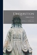 Cover-Bild zum Titel 'L'inquisition: Ses Origines - Sa Procedure' von 'Célestin Douais'