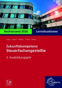 Cover-Bild zum Titel 'Zukunftskompetenz Steuerfachangestellte 3. Ausbildungsjahr. Lernsituationen' von 'Alexander Schneider, Helge Wannenmacher, Manfred Buch, Heike Maichaela Klohe-Lidy'