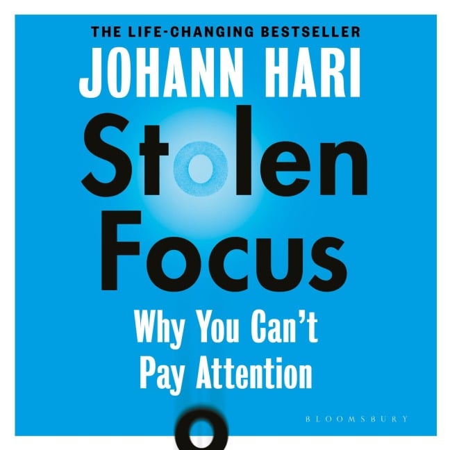 Stolen Focus - Johann Hari