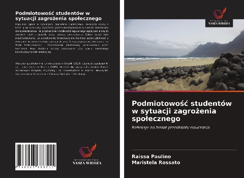 Podmiotowo¿¿ studentów w sytuacji zagro¿enia spo¿ecznego - Raissa Paulino, Maristela Rossato