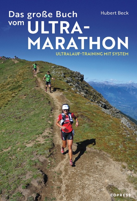 Das große Buch vom Ultramarathon - Hubert Beck