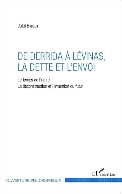 De Derrida a Levinas, la dette et l'envoi - Badleh Jalal Badleh