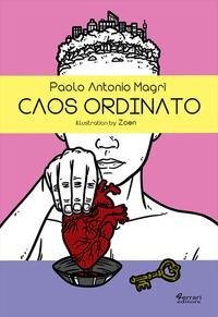 Caos ordinato - Paolo Antonio Magrì