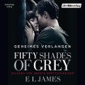 Cover-Bild zum Titel 'Fifty Shades of Grey. Geheimes Verlangen' von 'E L James'