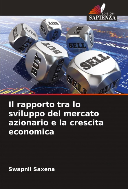 Il rapporto tra lo sviluppo del mercato azionario e la crescita economica - Swapnil Saxena