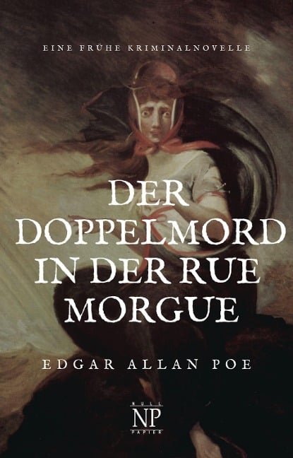 Der Doppelmord in der Rue Morgue - Edgar Allan Poe