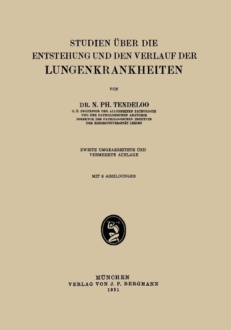 Studien über die Entstehung und den Verlauf der Lungenkrankheiten - N. Ph. Tendeloo