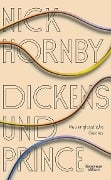 Cover-Bild zum Titel 'Dickens und Prince' von 'Nick Hornby'