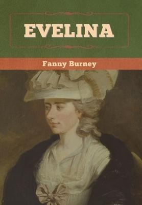 Evelina - Fanny Burney