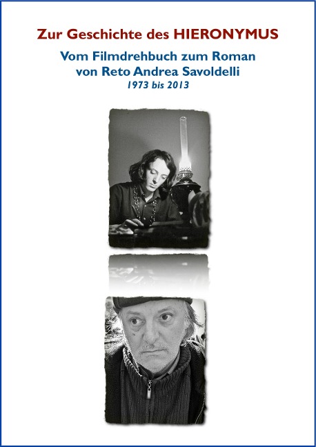 Zur Entstehung des HIERONYMUS - Reto Andrea Savoldelli