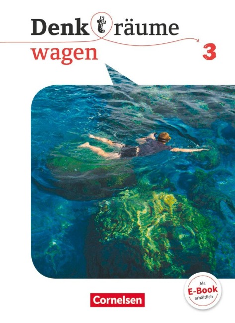 Denk(t)räume wagen - Allgemeine Ausgabe 3 - Schülerbuch - Barbara Brüning, Frederick Brüning, Martina Denda, Elisabeth Engel, Daniel Nachtsheim