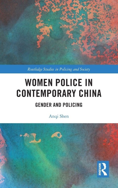 Women Police in Contemporary China - Anqi Shen