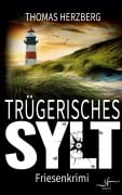 Cover-Bild zum Titel 'TrÃ¿gerisches Sylt' von 'Thomas Herzberg'