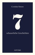 Cover-Bild zum Titel '7 schauerliche Geschichten' von 'Cordula Simon'