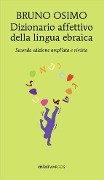 Dizionario affettivo della lingua ebraica - Bruno Osimo