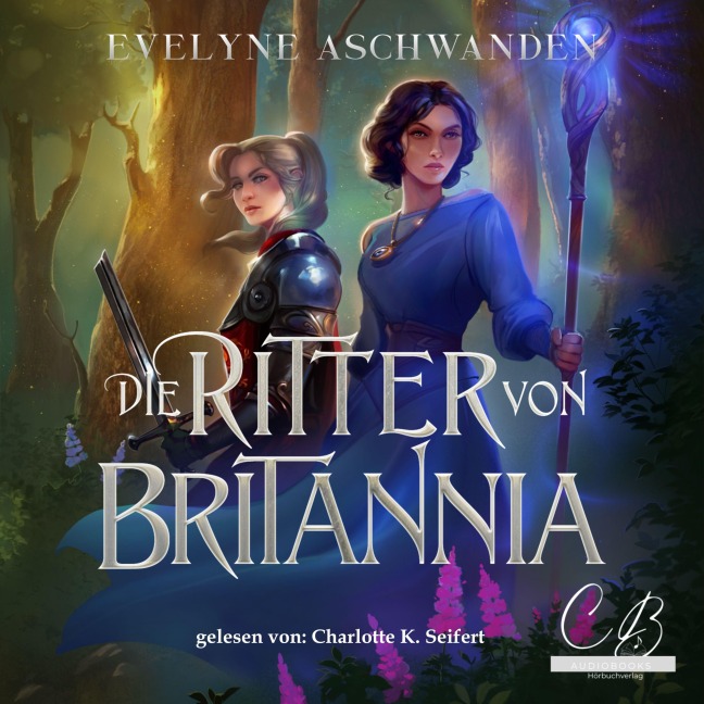 Die Ritter von Brittania - Evelyne Aschwanden