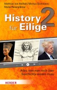Cover-Bild zum Titel 'History für Eilige 2' von 'Matthias Hellfeld, Markus Dichmann, Meike Rosenplänter'