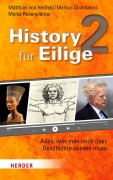 Cover-Bild zum Titel 'History für Eilige 2' von 'Matthias Hellfeld, Markus Dichmann, Meike Rosenplänter'