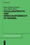 Cover-Bild zum Titel 'Schulgrammatik und Sprachunterricht im Wandel' von ''