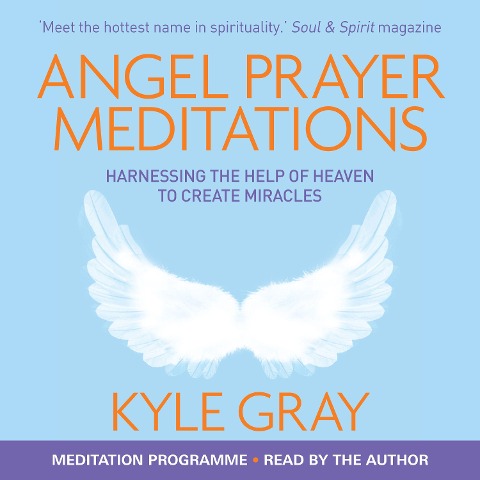 Angel Prayer Meditations - Kyle Gray