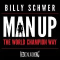Cover-Bild zum Titel 'Man Up' von 'Billy Schwer'