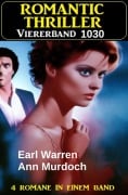 Romantic Thriller Viererband 1030 - Ann Murdoch, Earl Warren