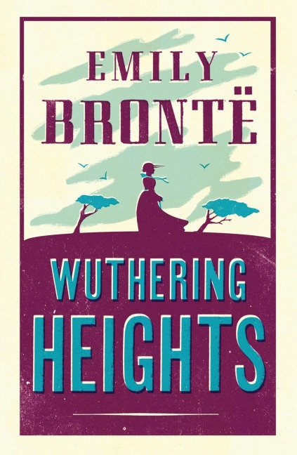 Wuthering Heights - Emily Brontë
