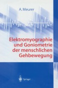 Cover-Bild zum Titel 'Elektromyographie und Goniometrie der menschlichen Gehbewegung' von 'A. Meurer'