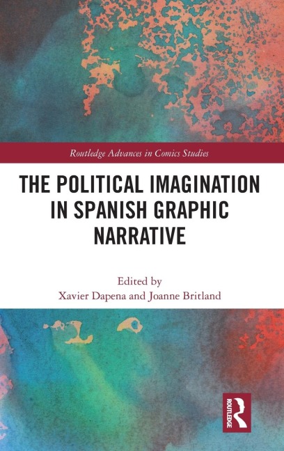 The Political Imagination in Spanish Graphic Narrative - 
