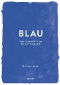 BLAU (Farben der Kunst) - Hayley Edwards-Dujardin
